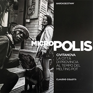 CLAUDIO COLOTTI - Micropolis - Mostra