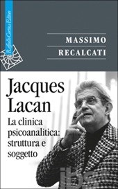 Recalcati-La clinica psicoanaliticaStruttura e soggetto